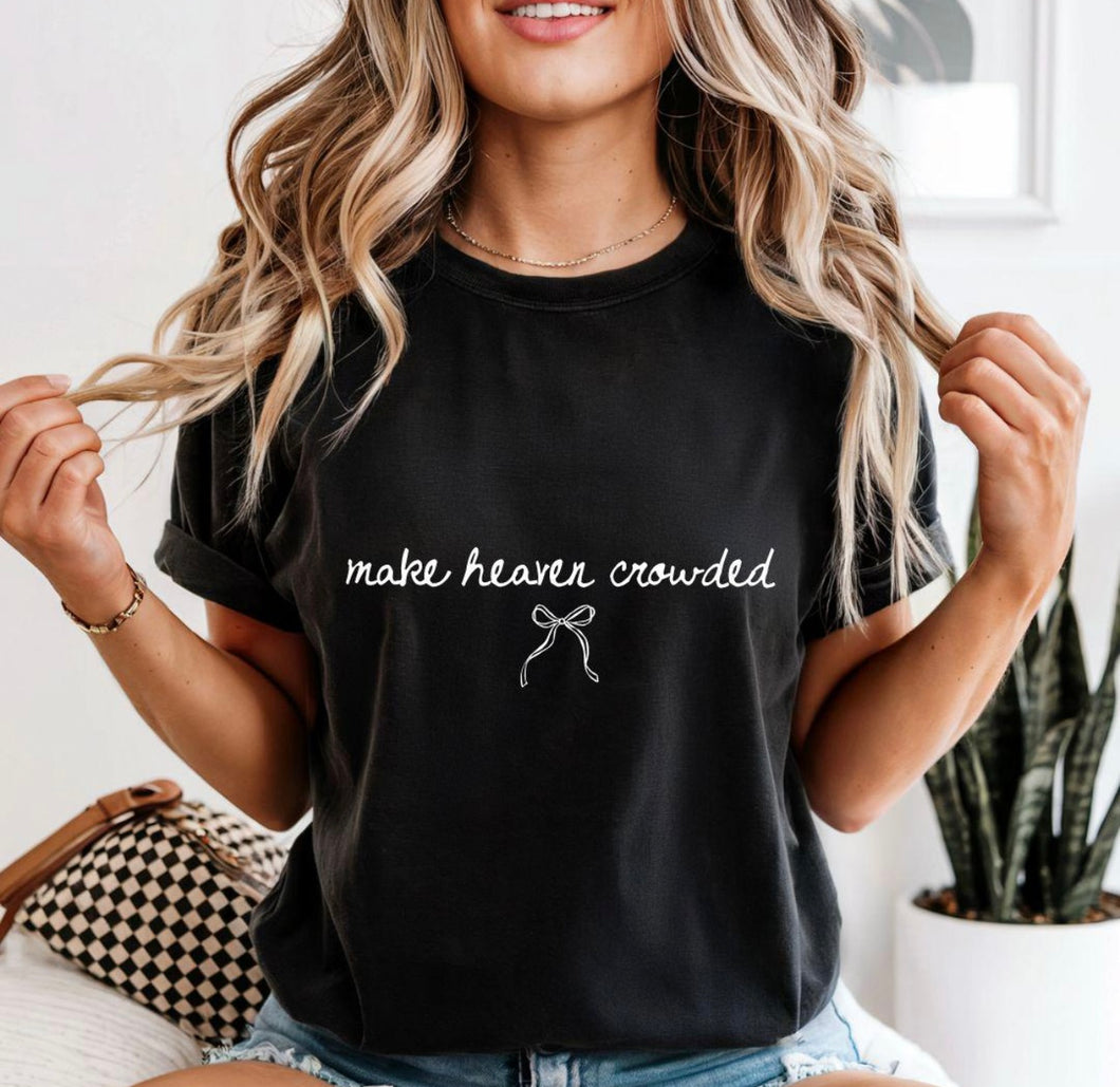 Make Heaven Crowded